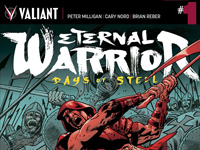 Peter Milligan and Cary Nord Unleash an All-New Epic in ETERNAL WARRIOR: DAYS OF STEEL #1 – Coming in November!